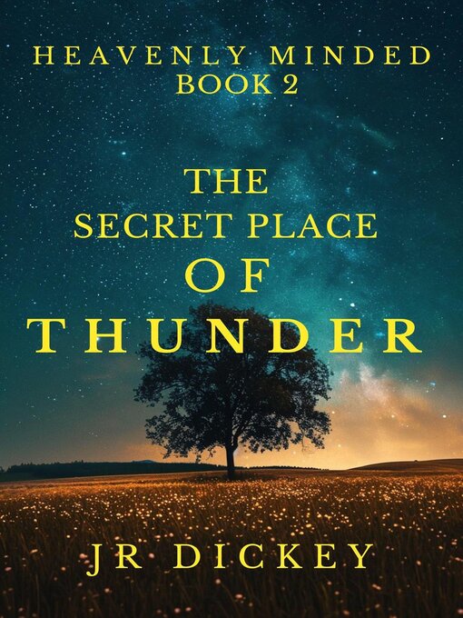 Title details for The Secret of Thunder by JR Dickey - Available